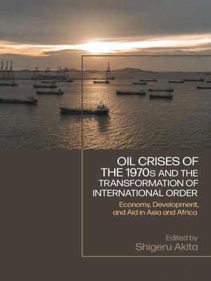 cover image of Oil Crises of the 1970s and the Transformation of International Order